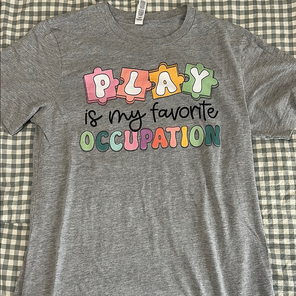 Gray Graphic Tee "Play is My Favorite Occupation"
